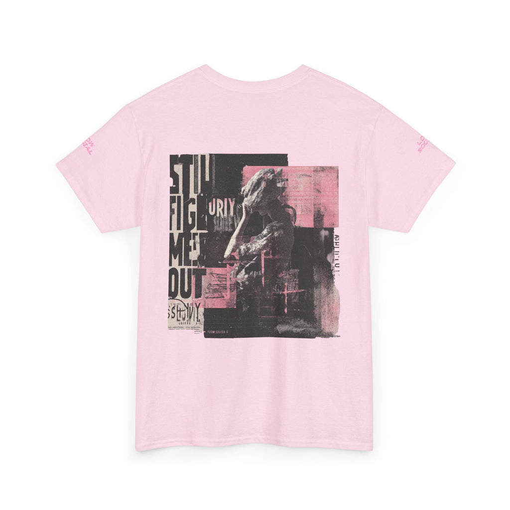 Still Figuring Myself Out T-Shirt — Self-Discovery Graphic Tee