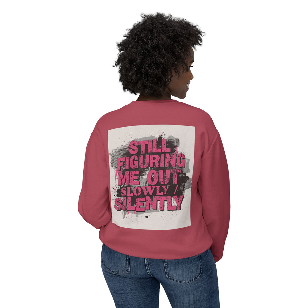 Crewneck Sweatshirt — "Low Social" Minimal Front, "Still Figuring Me Out Slowly/Silently" Graphic Back